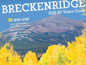 2019-20 BRECKENRIDGE VISITORS GUIDE