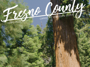 Fresno County Visitors Guide